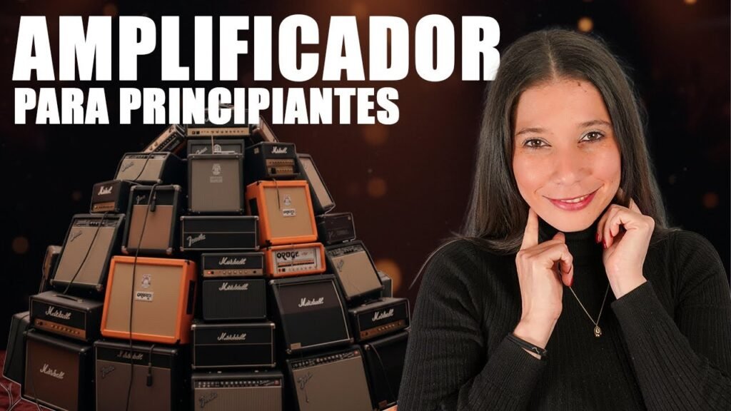 Qué Amplificador Comprar si Eres Principiante: Opciones Modernas y Clásicas