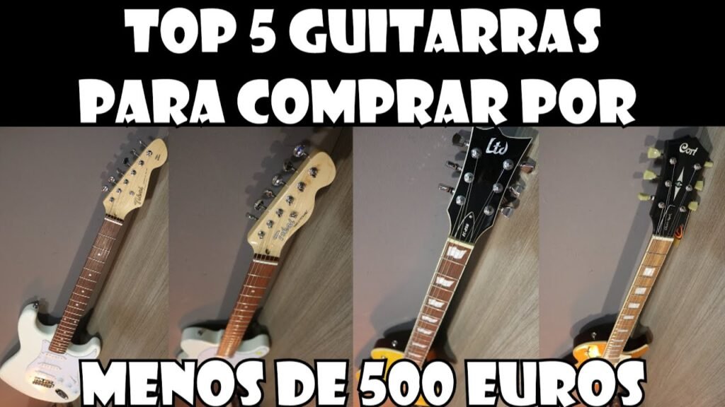 Top 5 Mejores Guitarras Eléctricas por Menos de 500 Euros: Calidad Profesional a Buen Precio