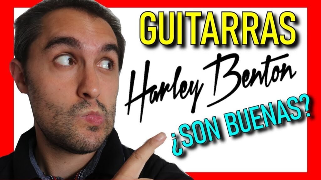¿Son Buenas las Guitarras Harley Benton? Opiniones, Modelos y Precios al Descubierto