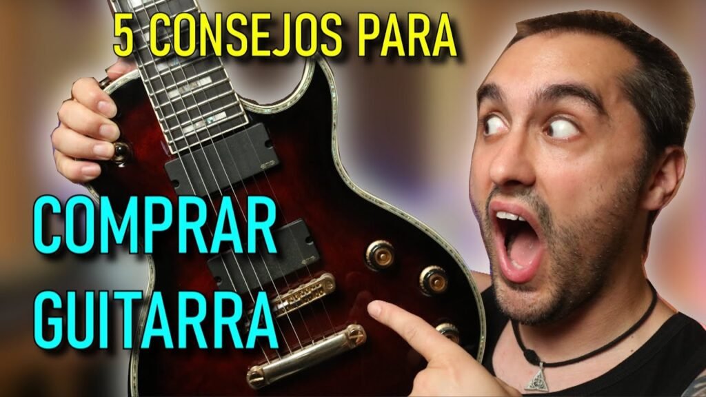 5 Consejos Vitales Antes de Comprar una Guitarra Eléctrica: Guía Definitiva